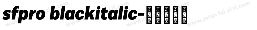 sfpro blackitalic字体转换